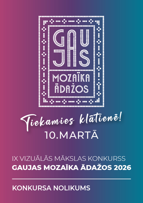 GAUJAS MOZAĪKA ĀDAŽOS 2026