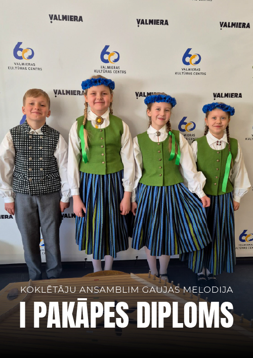 ĀNMS Gaujas Melodijai - I PAKĀPES DIPLOMS