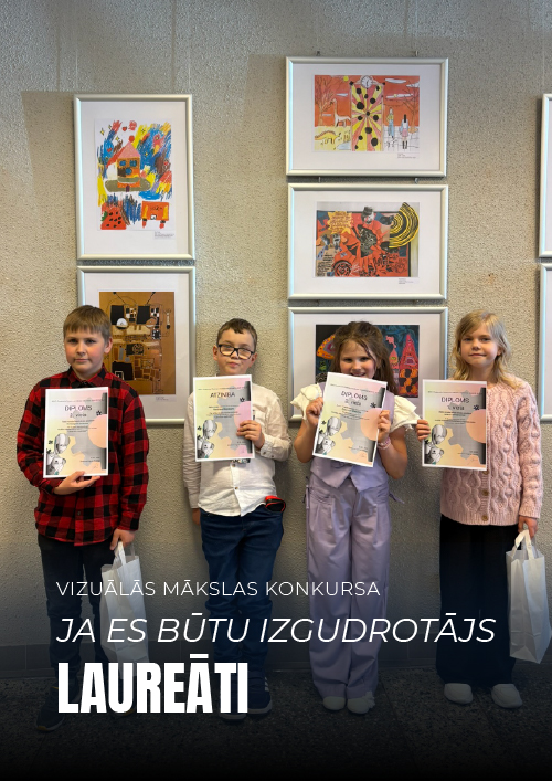 Ja es būtu izgudrotājs - LAUREĀTI