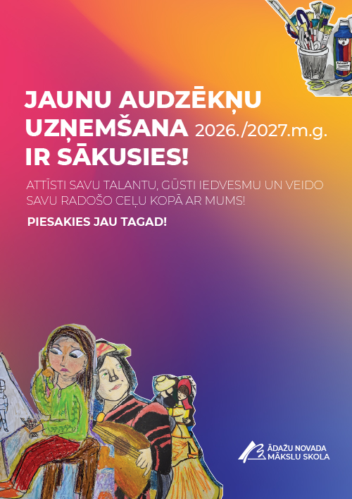 JAUNU AUDZĒKŅU UZŅEMŠANA 2026./2027.m.g. IR SĀKUSIES!